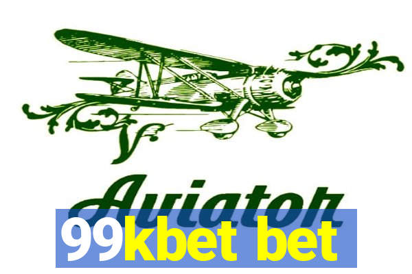 99kbet bet